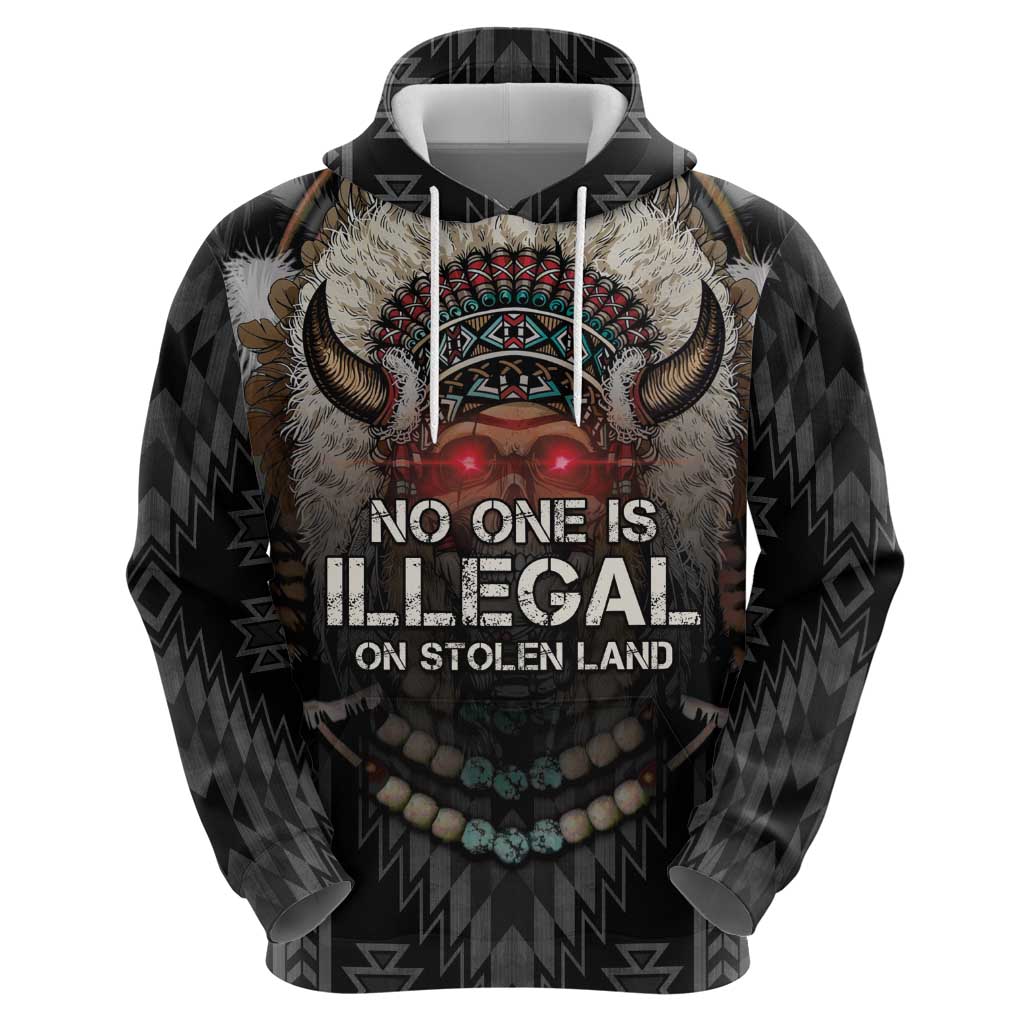 Native American Zip Hoodie No One Is Illegal On Stolen Land