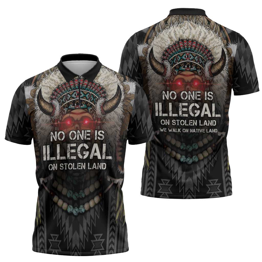 Native American Zipper Polo Shirt No One Is Illegal On Stolen Land