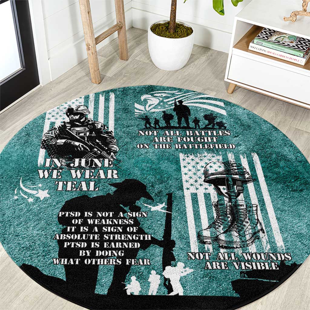 Veteran PTSD Round Carpet Not A Sign Of Weakness It Is Earned By Doing What Others Fear