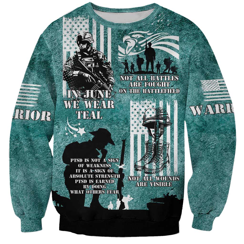 Veteran PTSD Sweatshirt Not A Sign Of Weakness It Is Earned By Doing What Others Fear