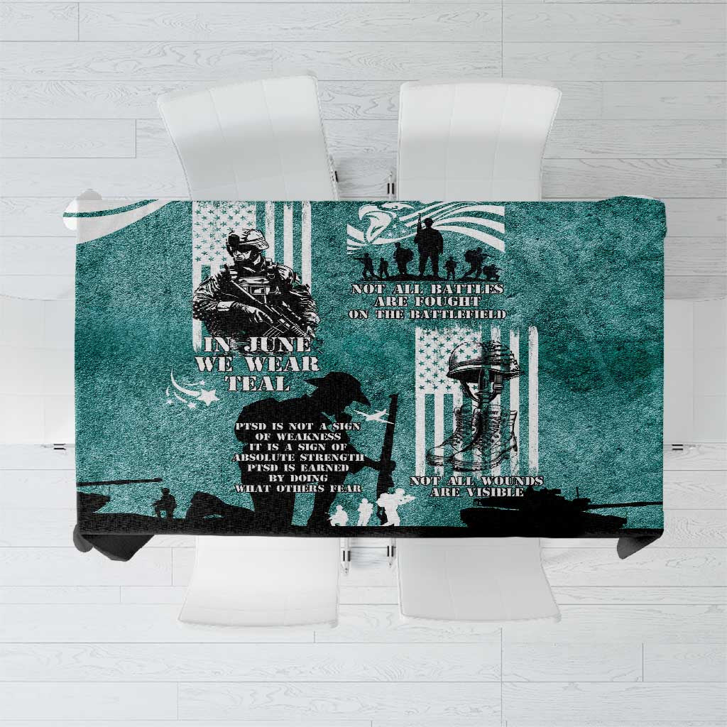 Veteran PTSD Tablecloth Not A Sign Of Weakness It Is Earned By Doing What Others Fear