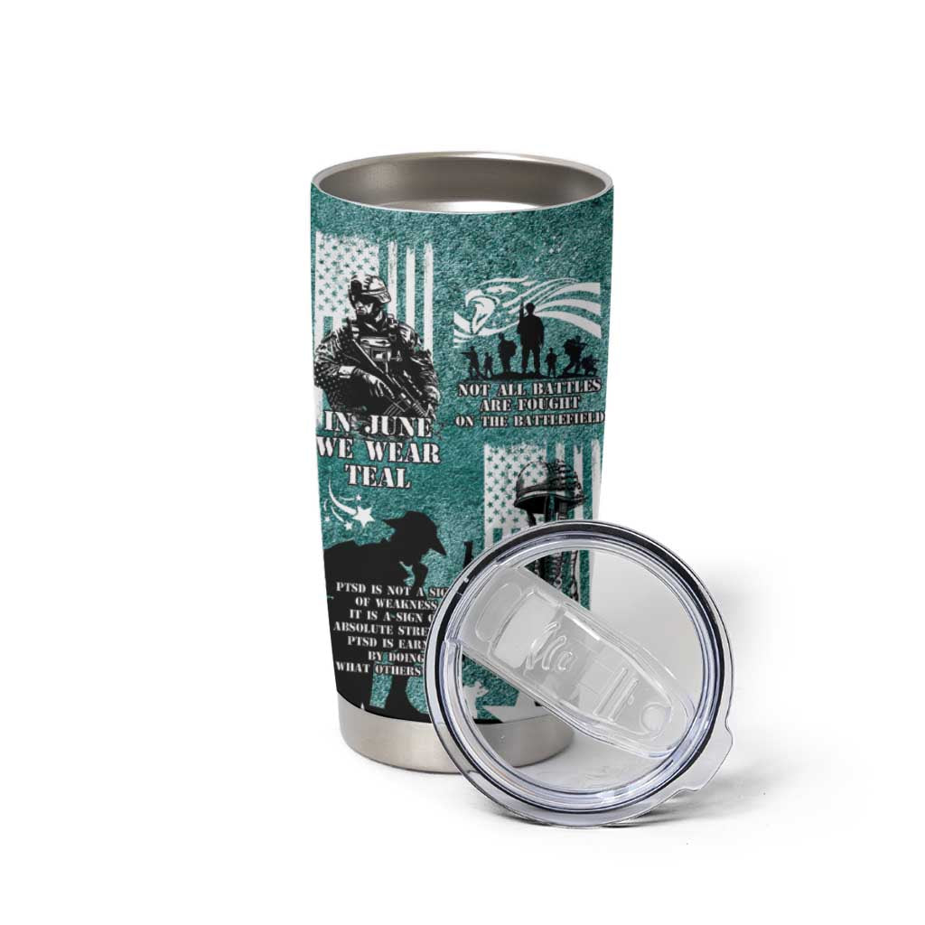 Veteran PTSD Tumbler Cup Not A Sign Of Weakness It Is Earned By Doing What Others Fear