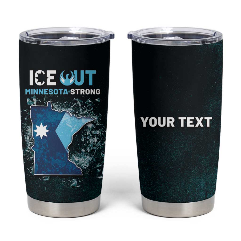 Personalized Ice Out Of Minnesota Tumbler Cup State Flag Justice Protest Resistance