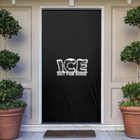 Ice Out For Good Door Cover No Ice Patriotic Protest