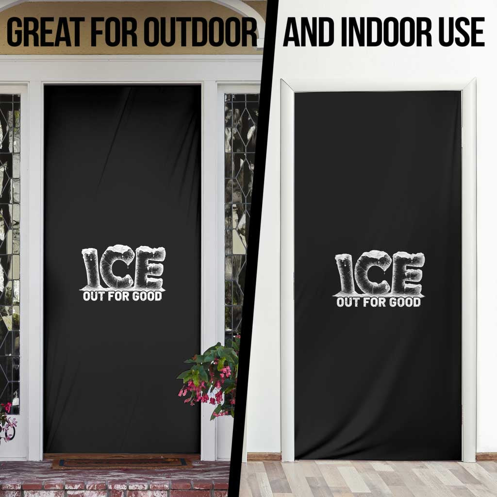 Ice Out For Good Door Cover No Ice Patriotic Protest