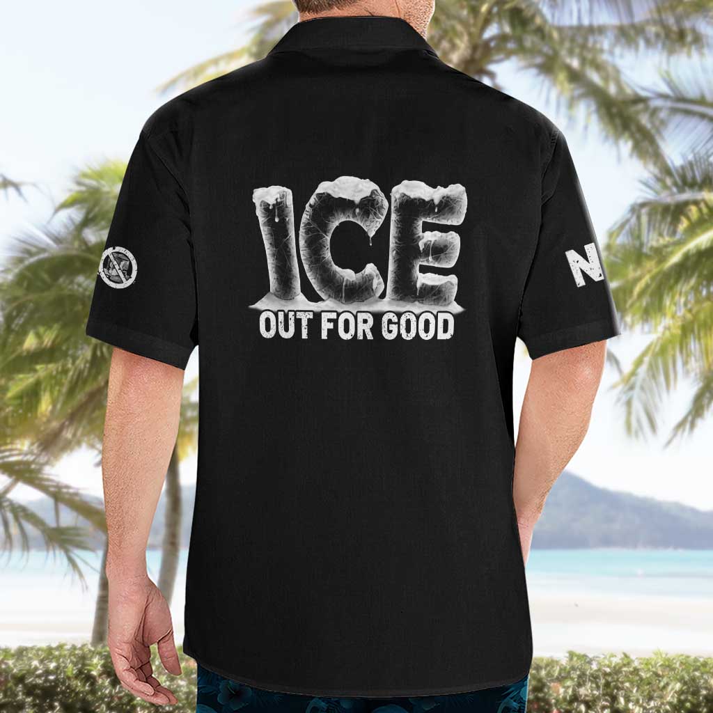 Ice Out For Good Hawaiian Shirt No Ice Patriotic Protest