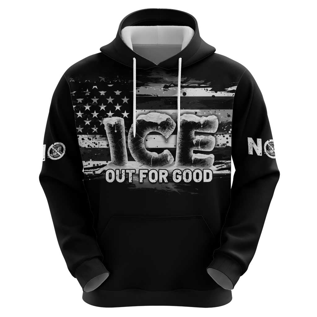 Ice Out For Good Hoodie No Ice Patriotic Protest
