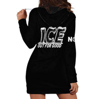 Ice Out For Good Hoodie Dress No Ice Patriotic Protest