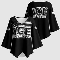 Ice Out For Good Kimono Sleeve Blouse No Ice Patriotic Protest