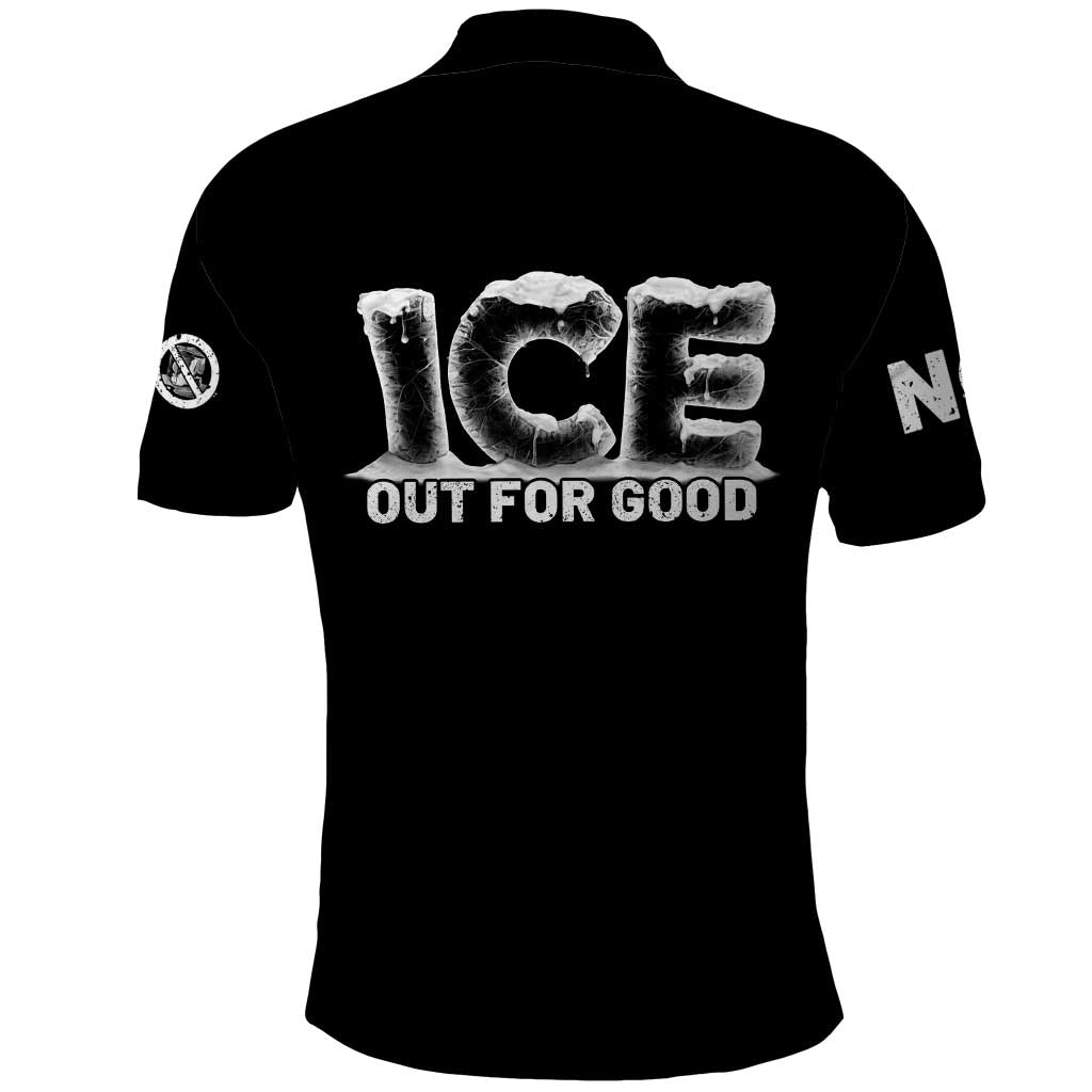 Ice Out For Good Polo Shirt No Ice Patriotic Protest