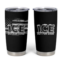 Ice Out For Good Tumbler Cup No Ice Patriotic Protest