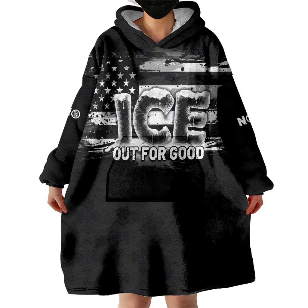 Ice Out For Good Wearable Blanket Hoodie No Ice Patriotic Protest