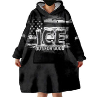 Ice Out For Good Wearable Blanket Hoodie No Ice Patriotic Protest