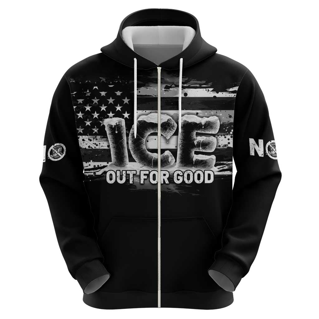 Ice Out For Good Zip Hoodie No Ice Patriotic Protest