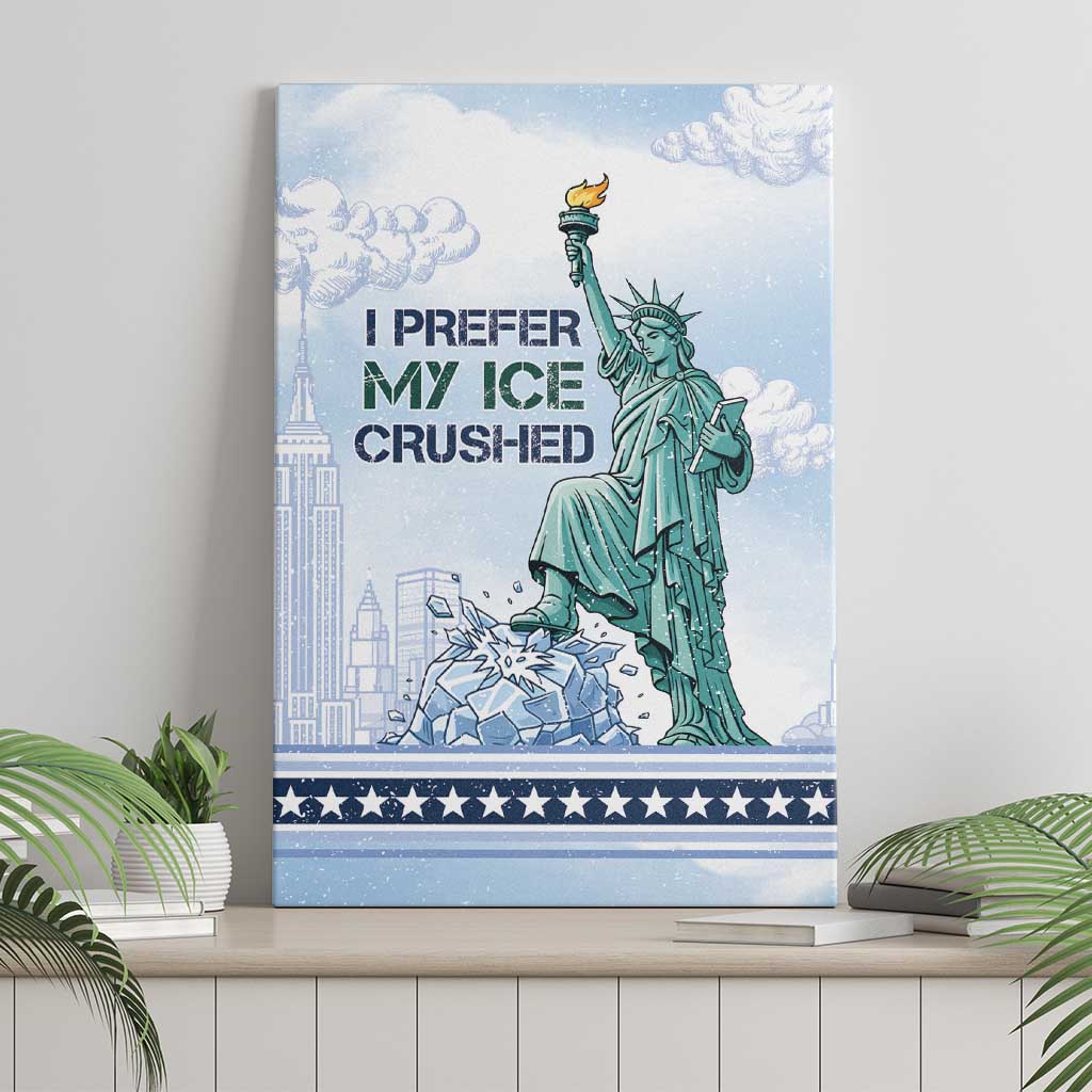 I Prefer My Ice Crushed Canvas Wall Art Retro Style