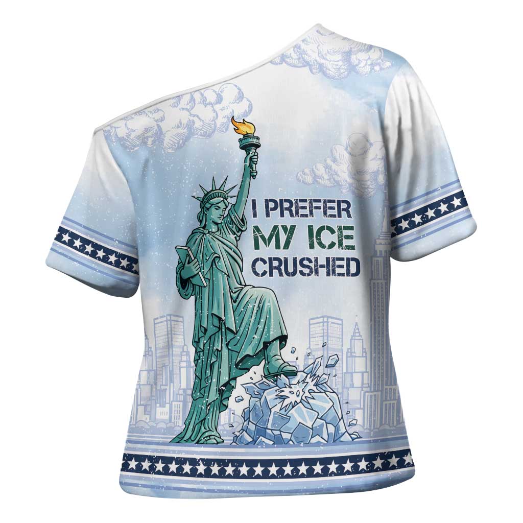 I Prefer My Ice Crushed Cross Shoulder Shirt Retro Style