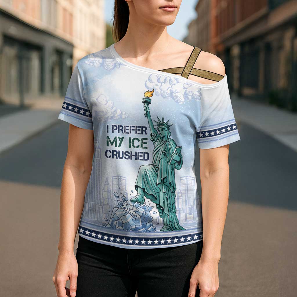 I Prefer My Ice Crushed Cross Shoulder Shirt Retro Style
