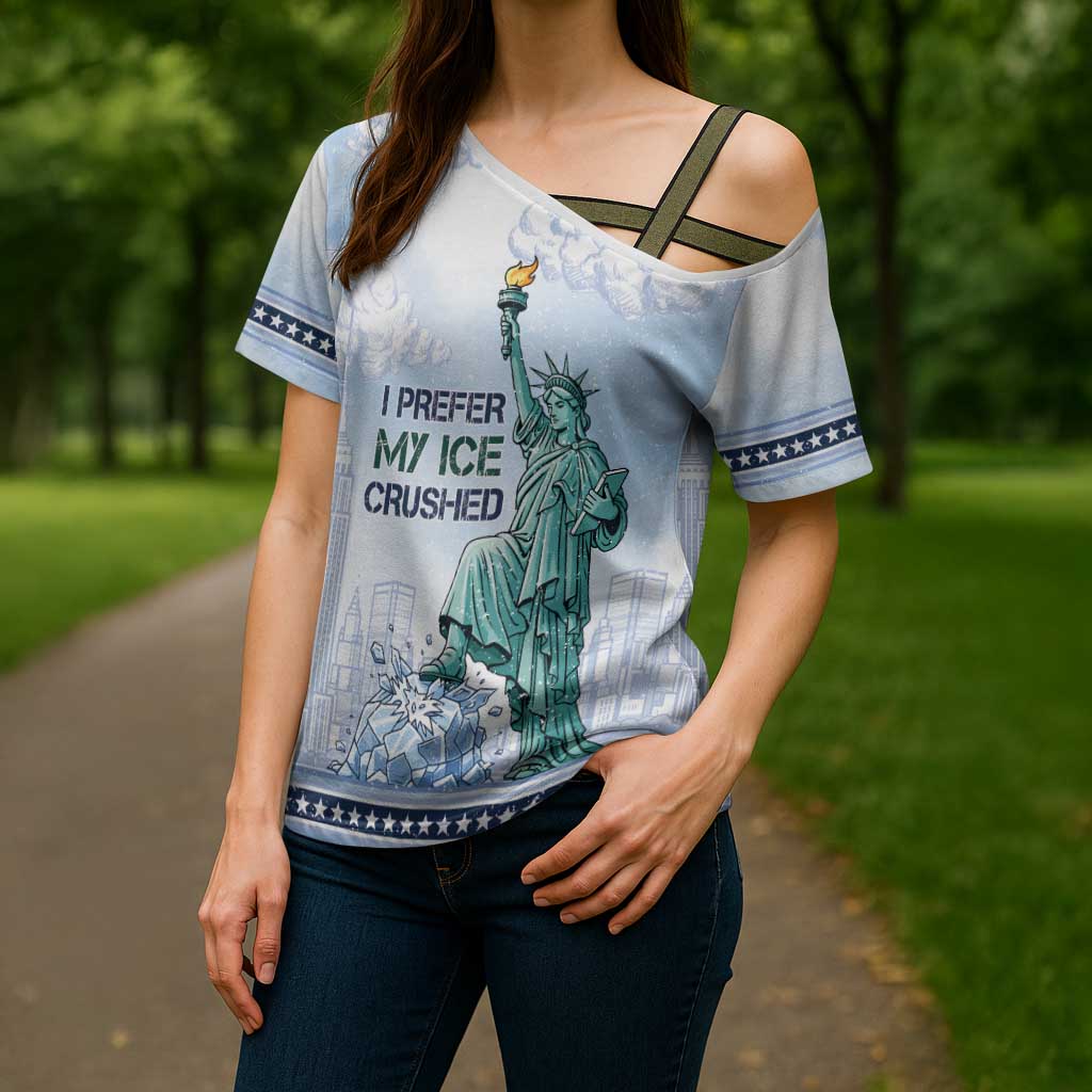 I Prefer My Ice Crushed Cross Shoulder Shirt Retro Style