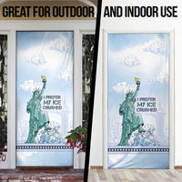 I Prefer My Ice Crushed Door Cover Retro Style