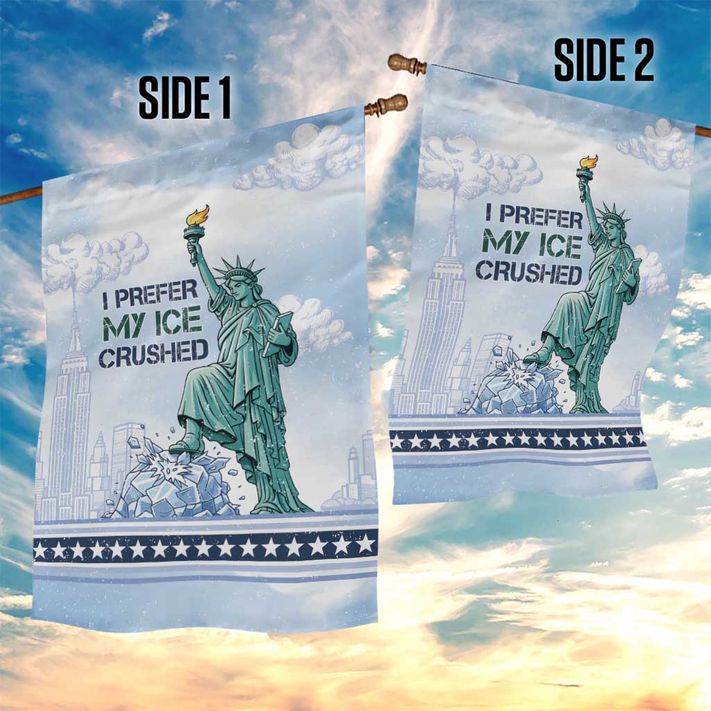 I Prefer My Ice Crushed Garden Flag Retro Style
