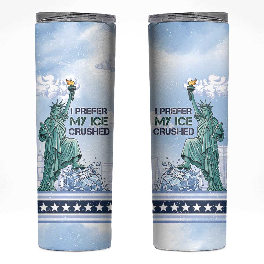 I Prefer My Ice Crushed Skinny Tumbler Retro Style