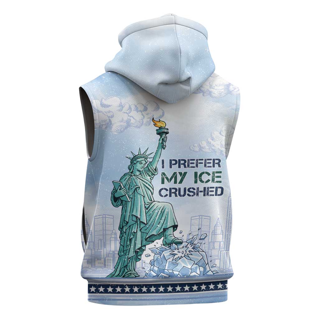 I Prefer My Ice Crushed Sleeveless Zip Hoodie Retro Style