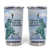 I Prefer My Ice Crushed Tumbler Cup Retro Style