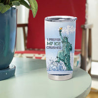 I Prefer My Ice Crushed Tumbler Cup Retro Style