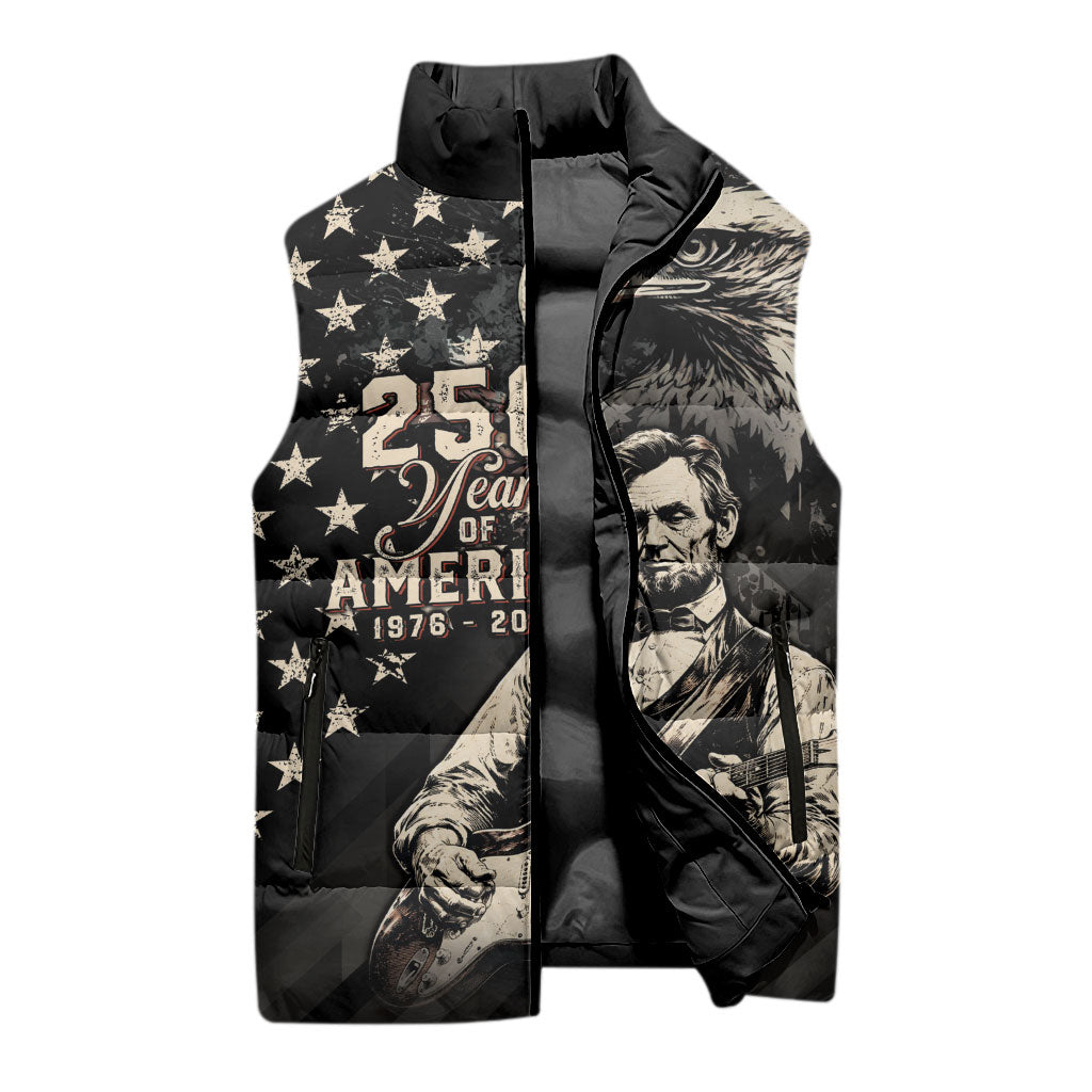 Personalized America 250th Anniversary Sleeveless Puffer Jacket Abraham Lincoln Playing Guitar 4th July