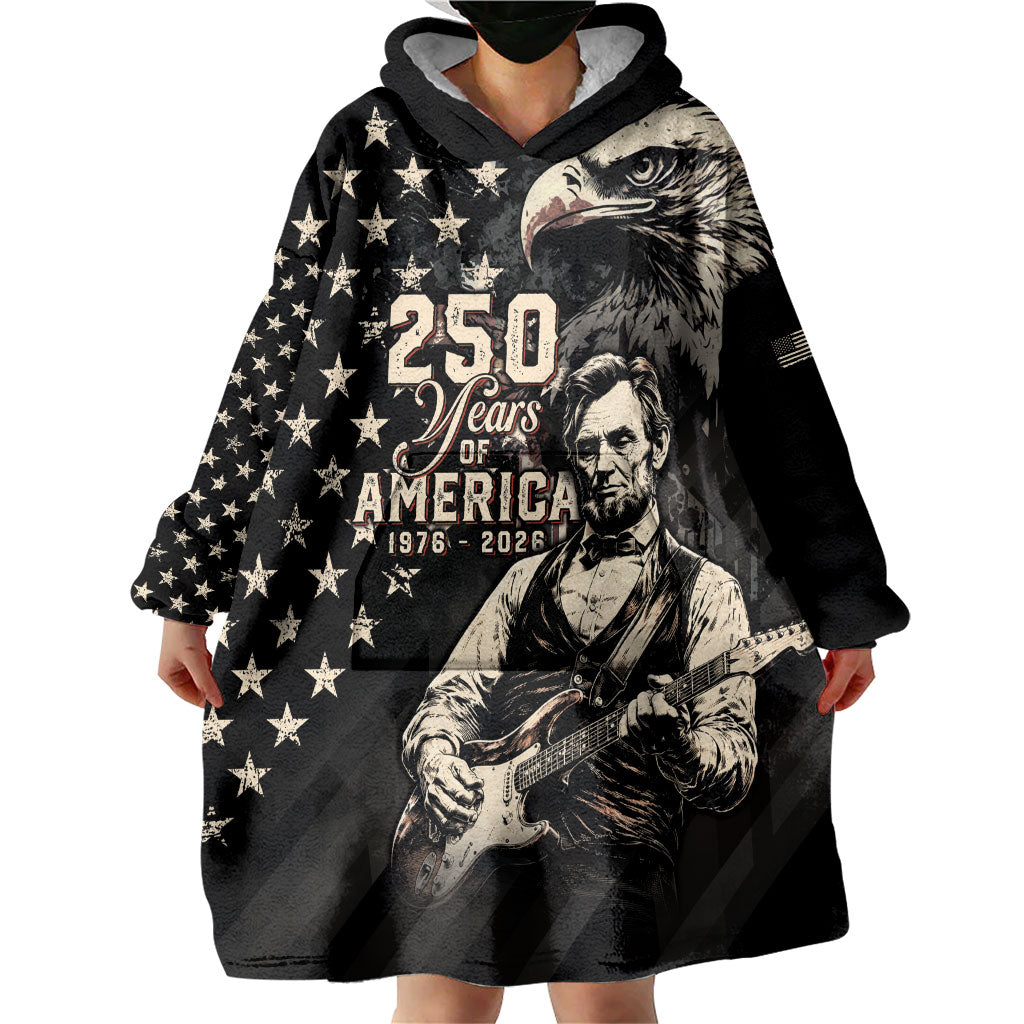 Personalized America 250th Anniversary Wearable Blanket Hoodie Abraham Lincoln Playing Guitar 4th July