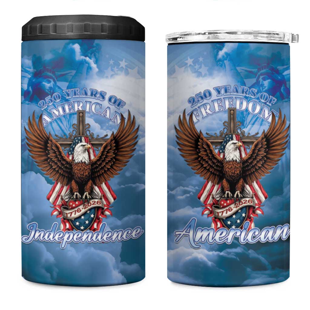 250 Years Of Freedom 4 in 1 Can Cooler Tumbler American Patriotic 1776 To 2026 Majestic Bald Eagle - Wonder Print Shop