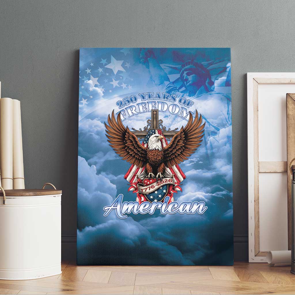 250 Years Of Freedom Canvas Wall Art American Patriotic 1776 To 2026 Majestic Bald Eagle - Wonder Print Shop