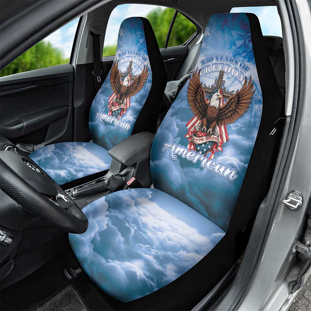 250 Years Of Freedom Car Seat Cover American Patriotic 1776 To 2026 Majestic Bald Eagle - Wonder Print Shop