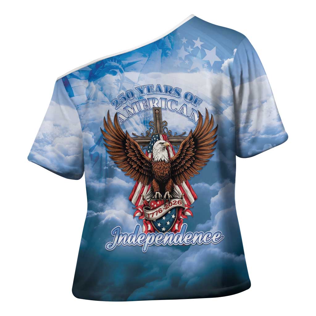 250 Years Of Freedom Cross Shoulder Shirt American Patriotic 1776 To 2026 Majestic Bald Eagle - Wonder Print Shop