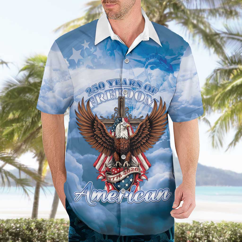 250 Years Of Freedom Hawaiian Shirt American Patriotic 1776 To 2026 Majestic Bald Eagle - Wonder Print Shop
