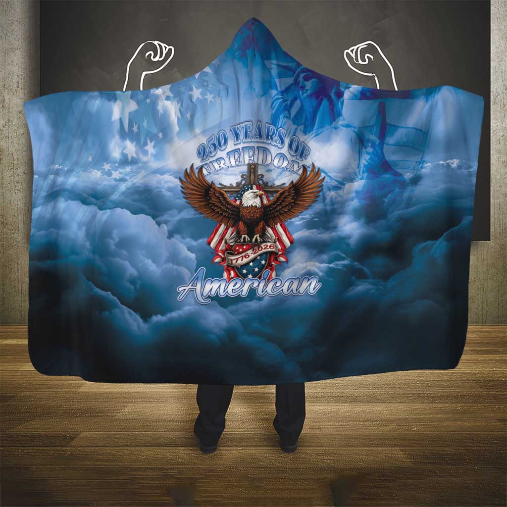 250 Years Of Freedom Hooded Blanket American Patriotic 1776 To 2026 Majestic Bald Eagle - Wonder Print Shop