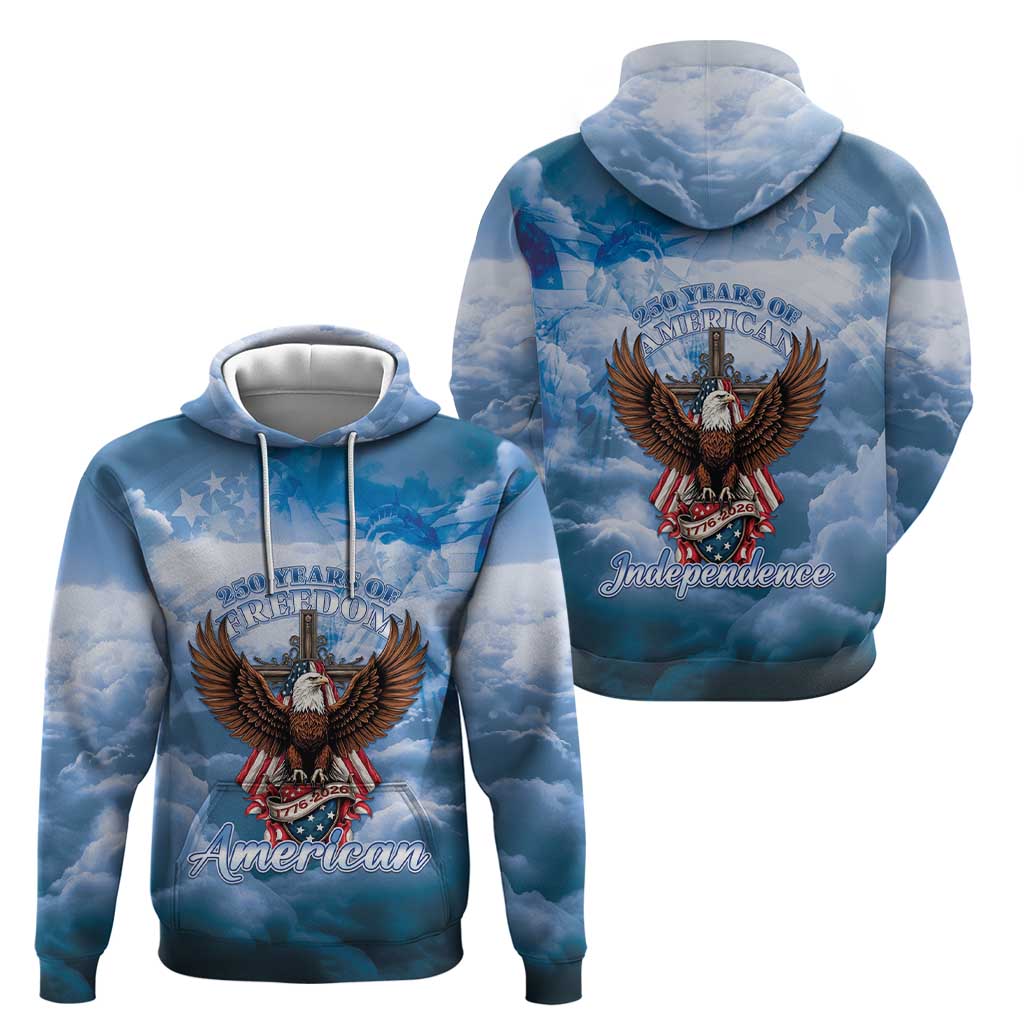 250 Years Of Freedom Hoodie American Patriotic 1776 To 2026 Majestic Bald Eagle - Wonder Print Shop