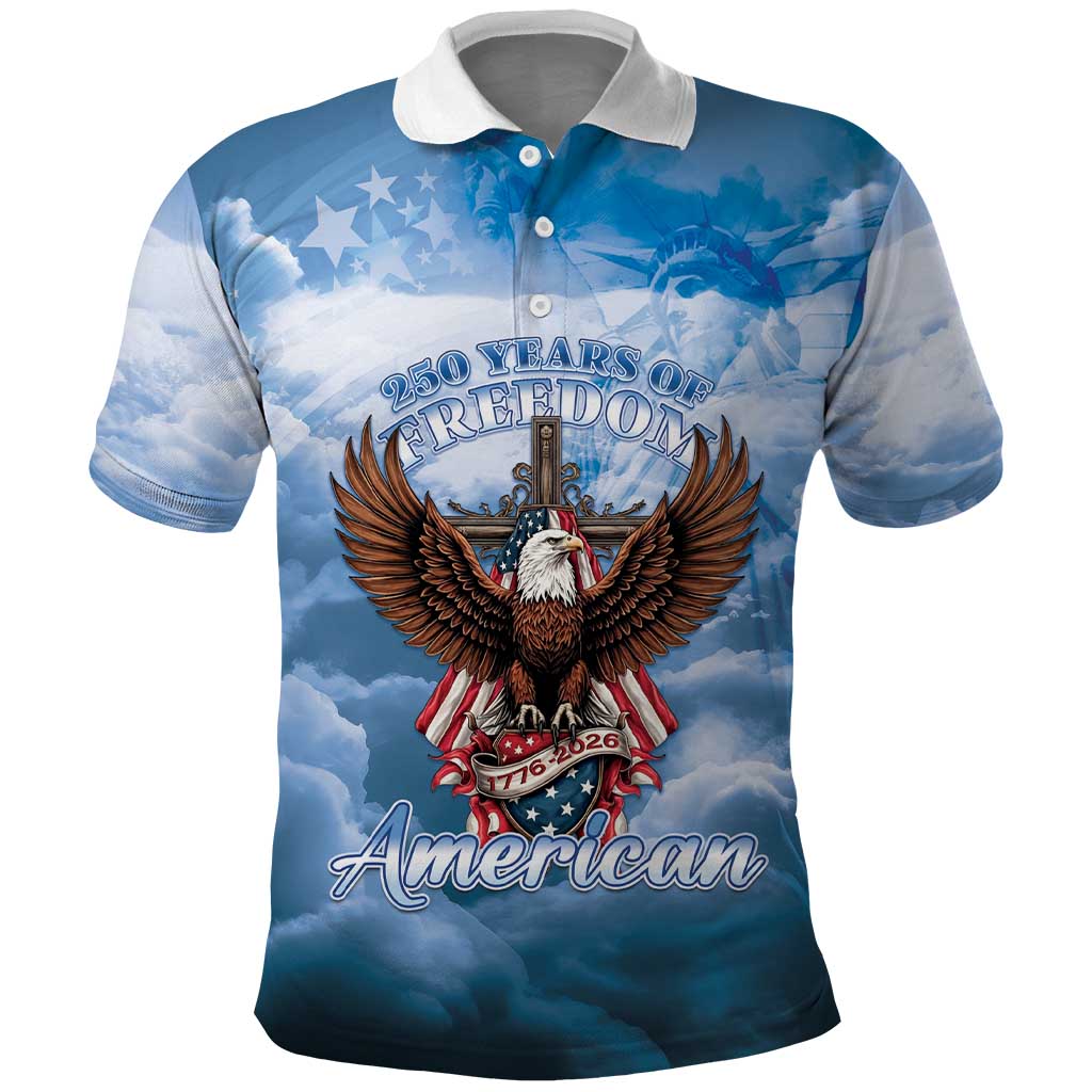 250 Years Of Freedom Polo Shirt American Patriotic 1776 To 2026 Majestic Bald Eagle - Wonder Print Shop