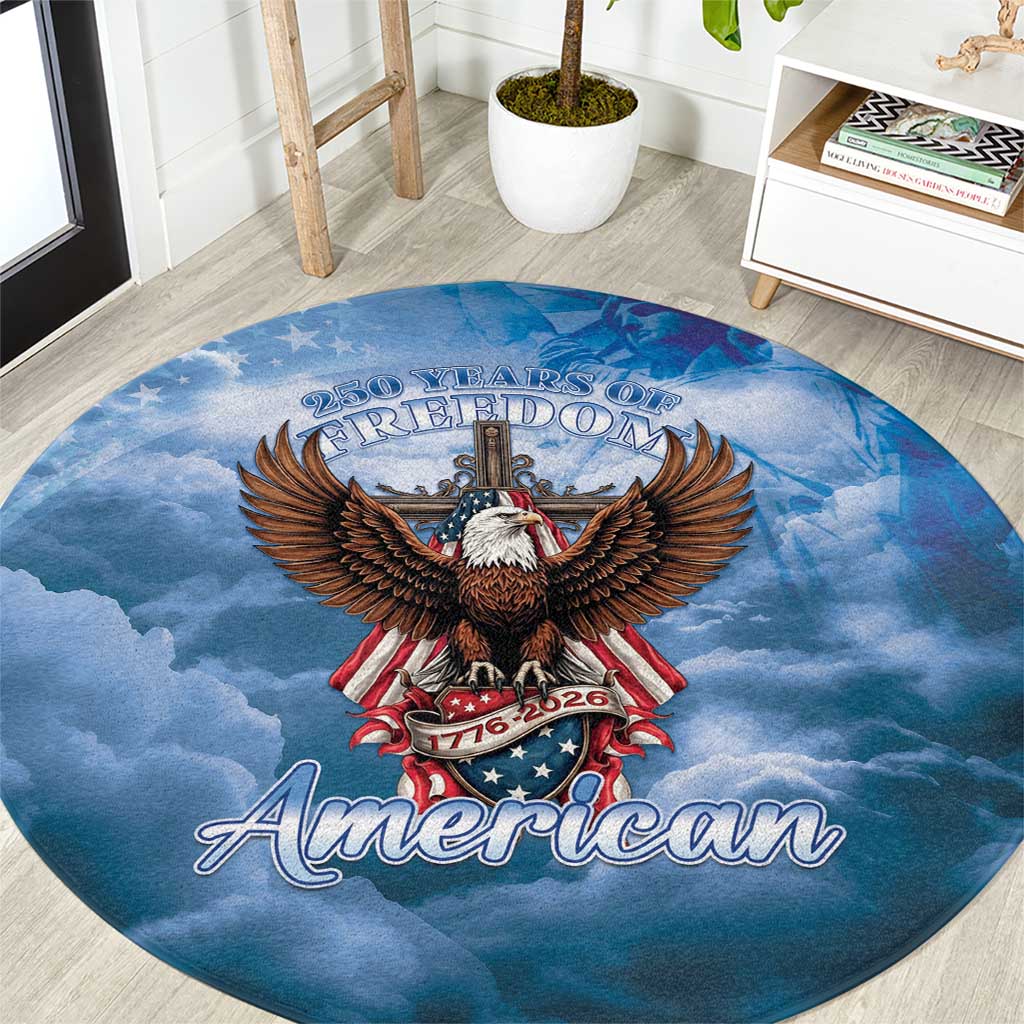 250 Years Of Freedom Round Carpet American Patriotic 1776 To 2026 Majestic Bald Eagle - Wonder Print Shop