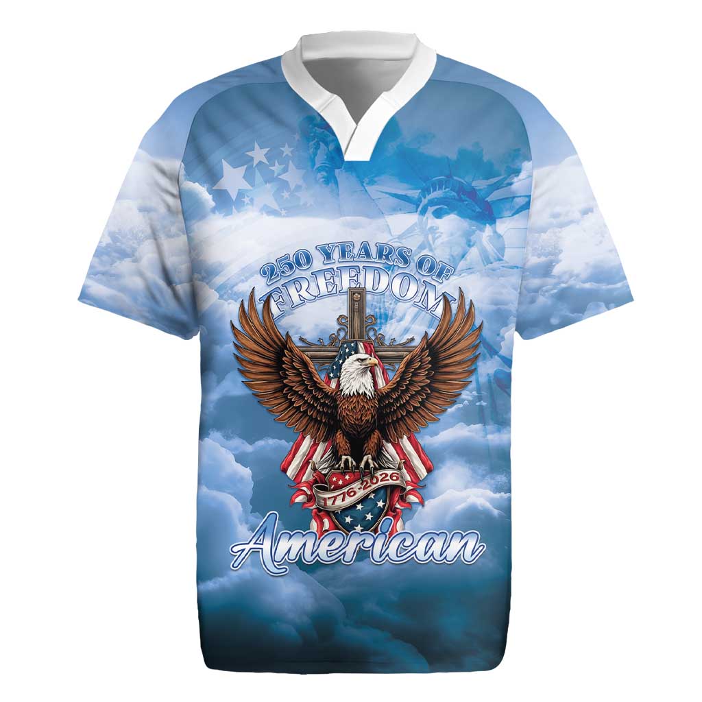 250 Years Of Freedom Rugby Jersey American Patriotic 1776 To 2026 Majestic Bald Eagle - Wonder Print Shop