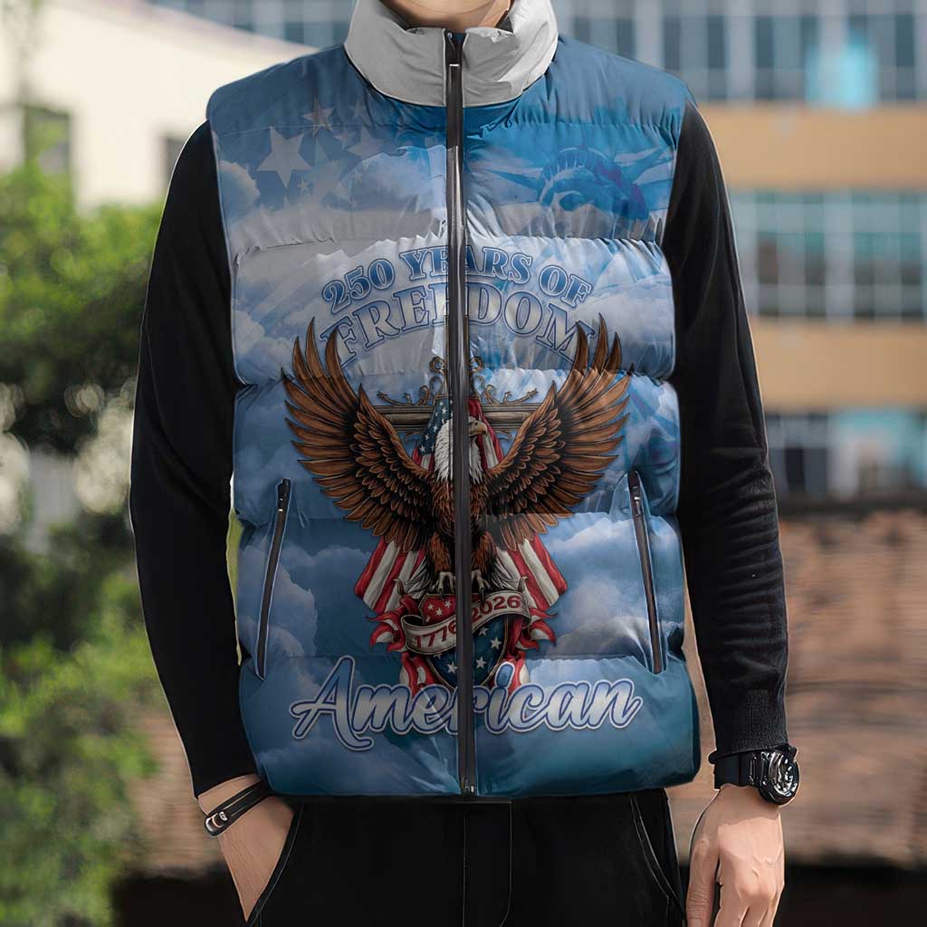250 Years Of Freedom Sleeveless Puffer Jacket American Patriotic 1776 To 2026 Majestic Bald Eagle - Wonder Print Shop
