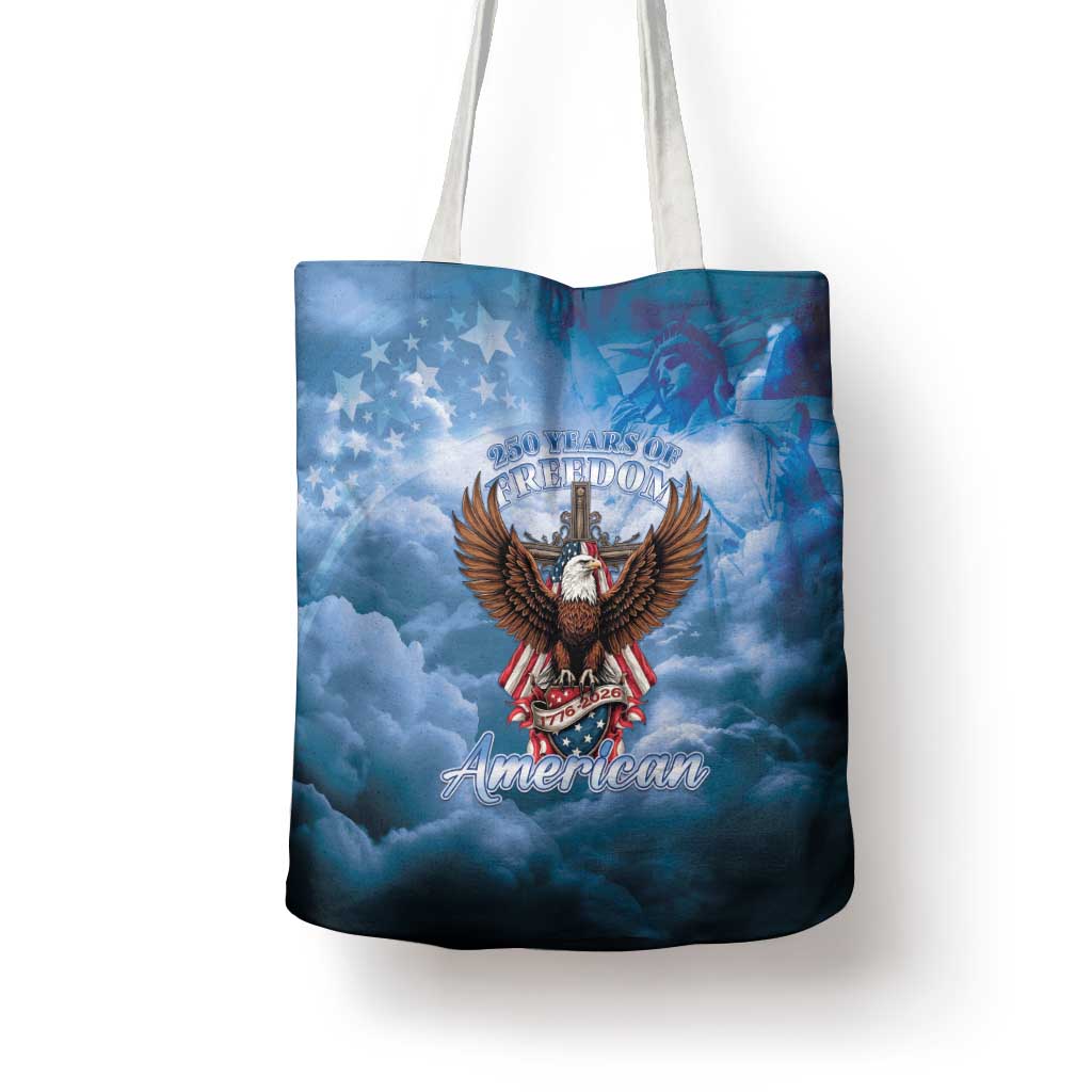 250 Years Of Freedom Tote Bag American Patriotic 1776 To 2026 Majestic Bald Eagle - Wonder Print Shop