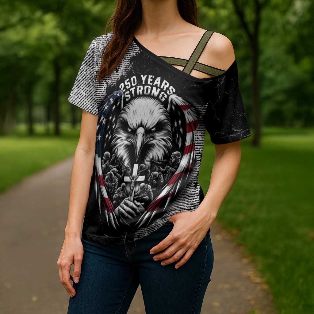 Personalized USA 250 Years Strong Cross Shoulder Shirt 4th Of July 2026 Semiquincentennial - Wonder Print Shop