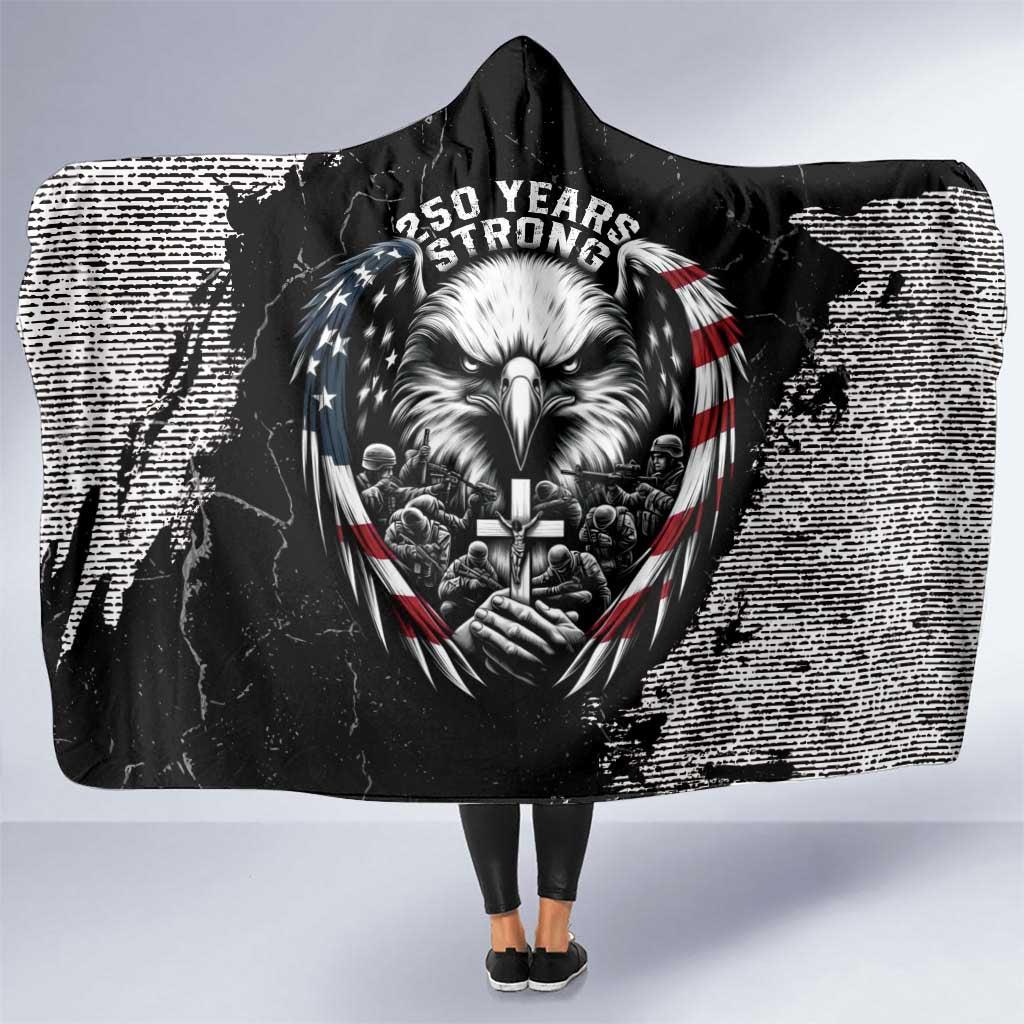 USA 250 Years Strong Hooded Blanket 4th Of July 2026 Semiquincentennial - Wonder Print Shop