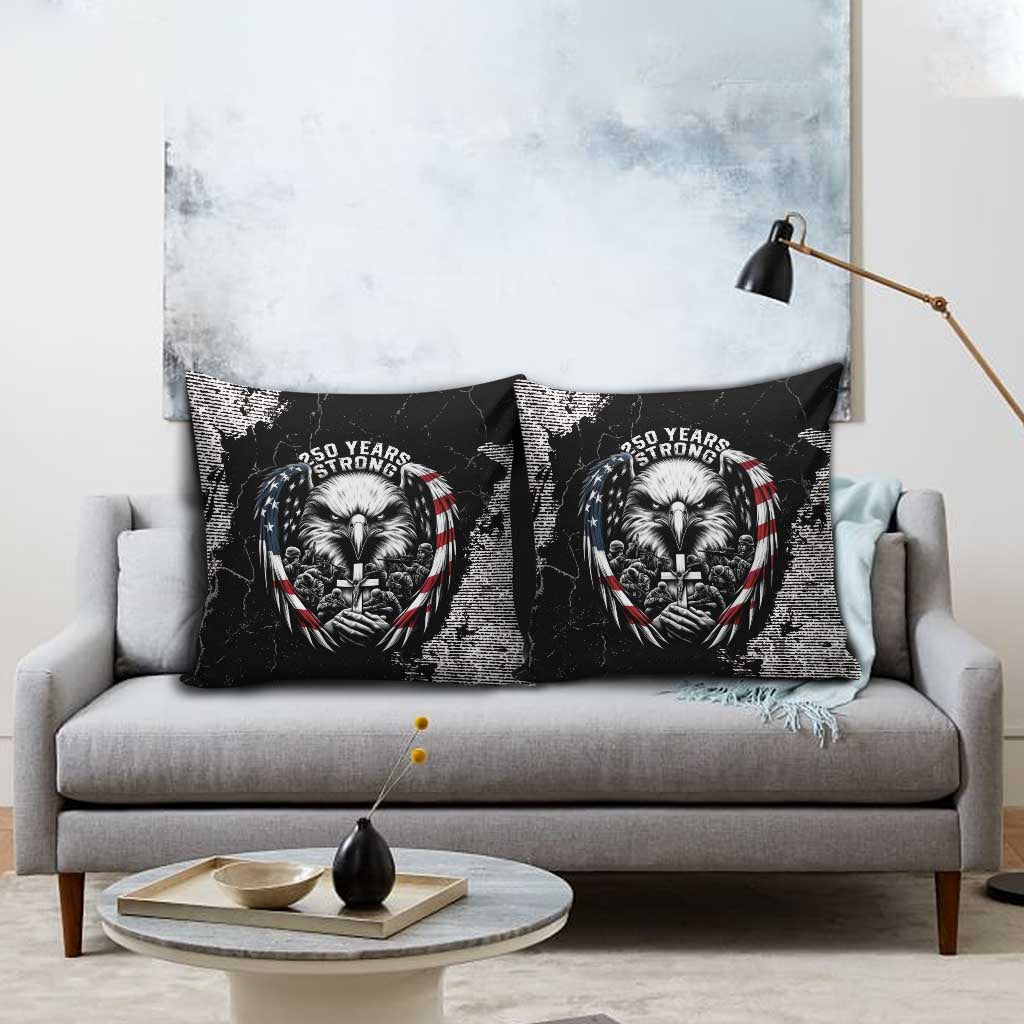 USA 250 Years Strong Pillow Cover 4th Of July 2026 Semiquincentennial - Wonder Print Shop