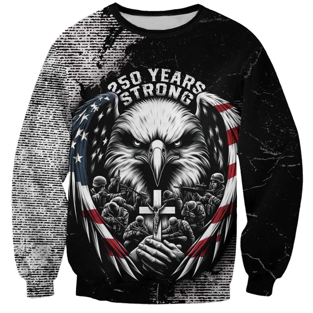 Personalized USA 250 Years Strong Sweatshirt 4th Of July 2026 Semiquincentennial - Wonder Print Shop