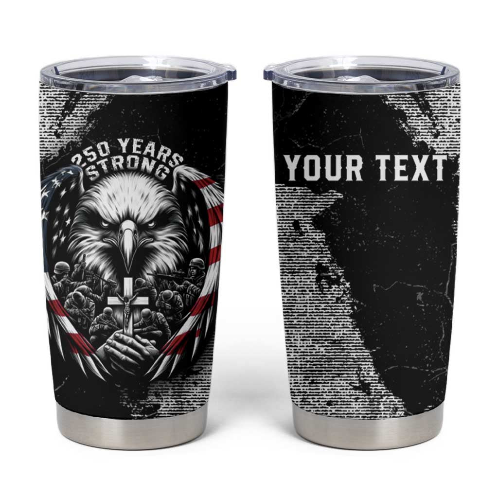 Personalized USA 250 Years Strong Tumbler Cup 4th Of July 2026 Semiquincentennial - Wonder Print Shop