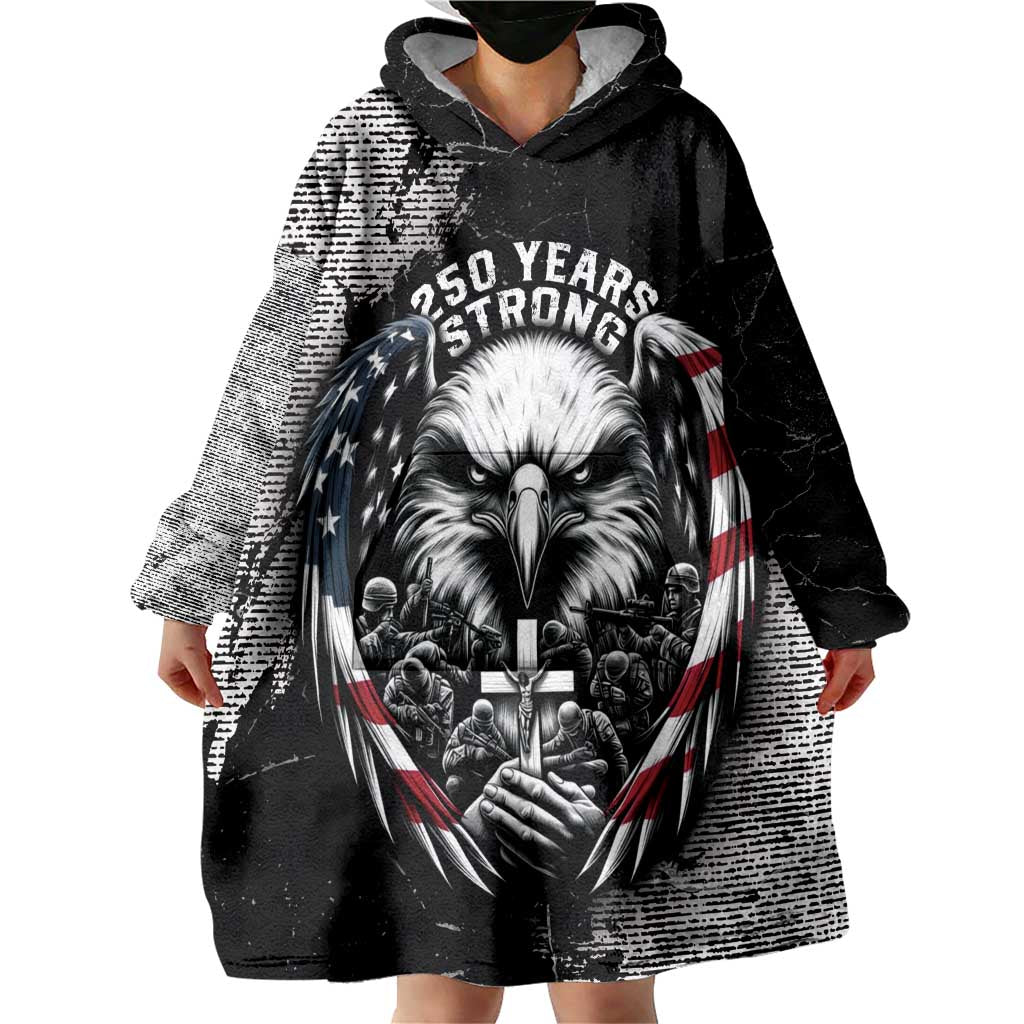 Personalized USA 250 Years Strong Wearable Blanket Hoodie 4th Of July 2026 Semiquincentennial - Wonder Print Shop