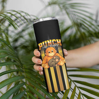 Punch The Monkey Skinny Tumbler Team Punch Monkey