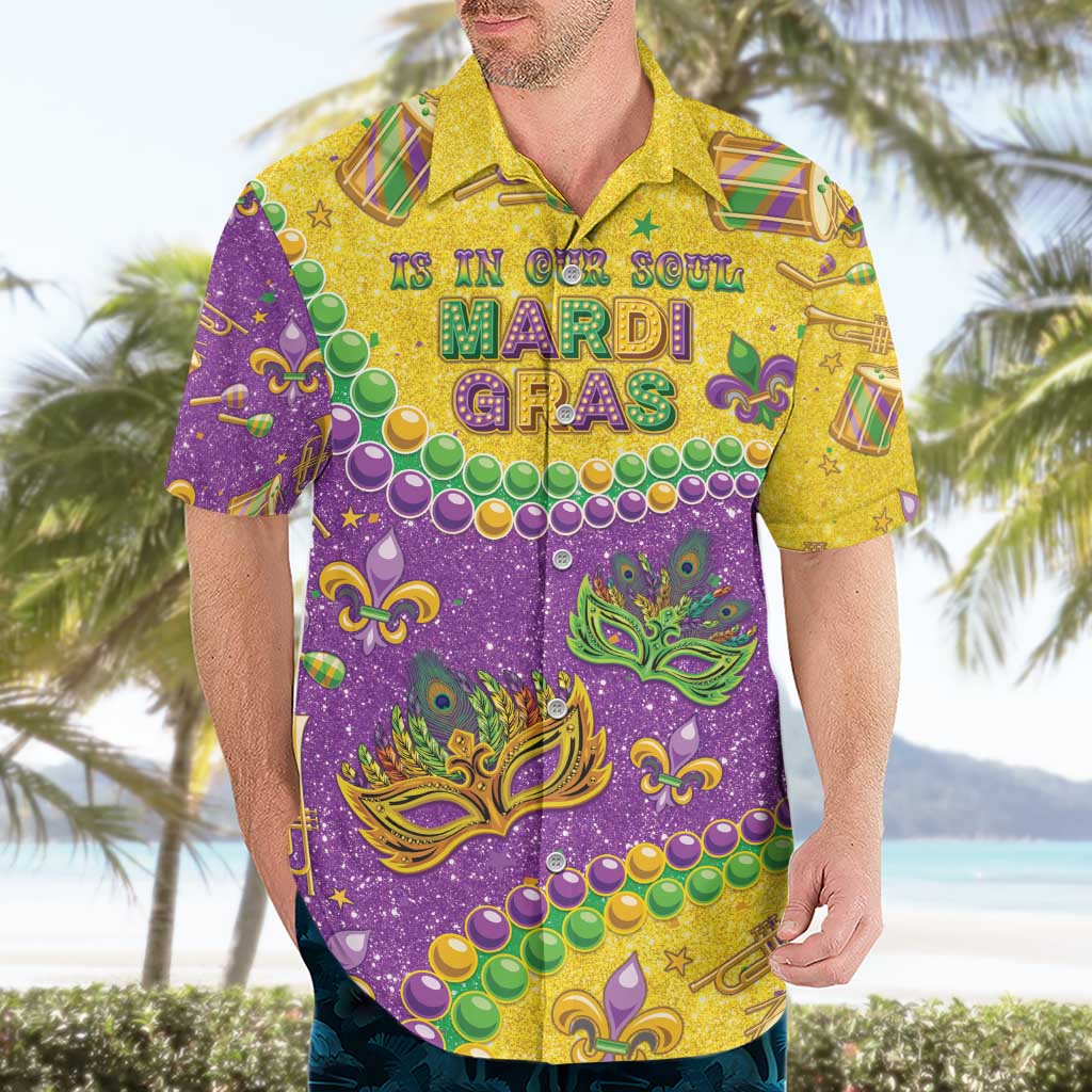 Mardi Gras Is In Our Soul Hawaiian Shirt Glitter Style